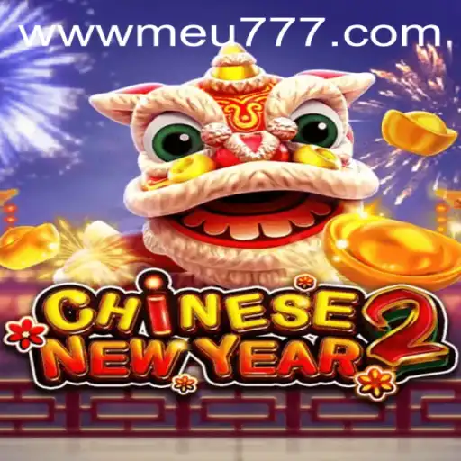 Exploring the Exciting World of CHINESENEWYEAR2: A Celebration of Tradition and Gaming