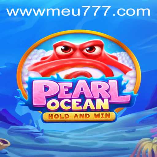 Discover the Fascinating World of PearlOcean: An In-Depth Guide